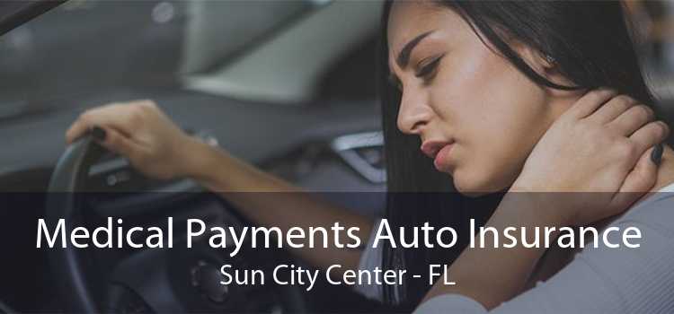 Medical Payments Auto Insurance Sun City Center - FL