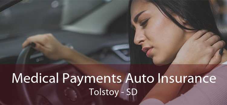 Medical Payments Auto Insurance Tolstoy - SD