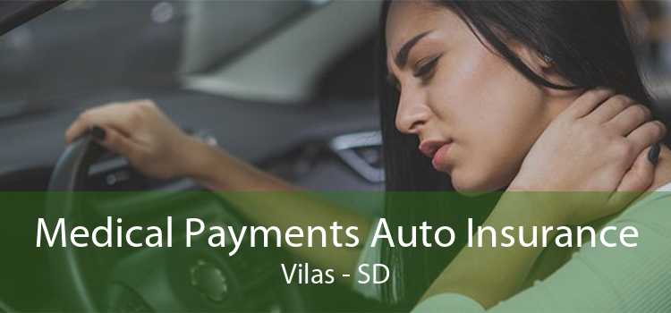 Medical Payments Auto Insurance Vilas - SD