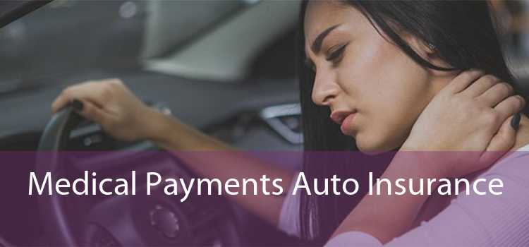 Medical Payments Auto Insurance 