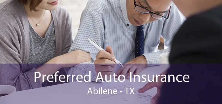 Preferred Auto Insurance Abilene - TX