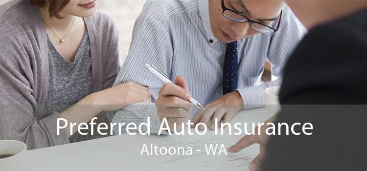 Preferred Auto Insurance Altoona - WA