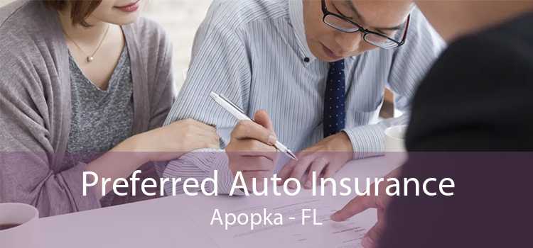 Preferred Auto Insurance Apopka - FL