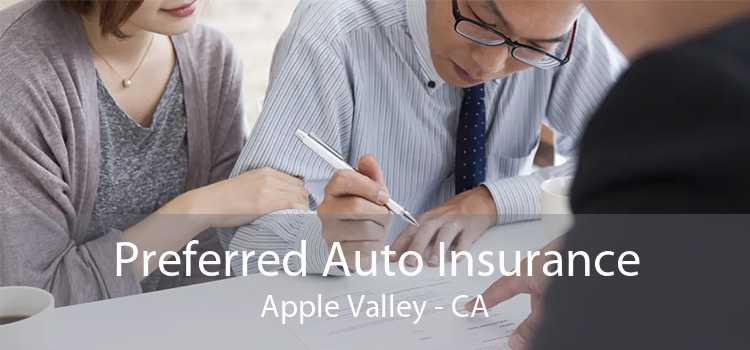 Preferred Auto Insurance Apple Valley - CA