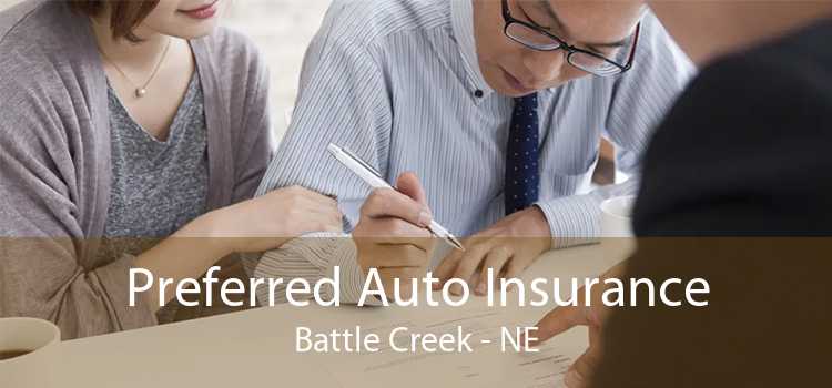 Preferred Auto Insurance Battle Creek - NE