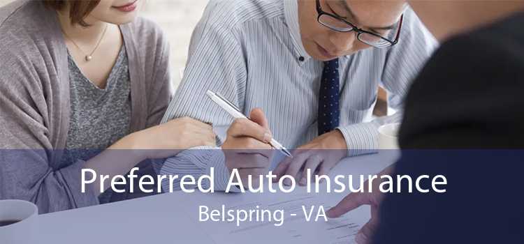 Preferred Auto Insurance Belspring - VA
