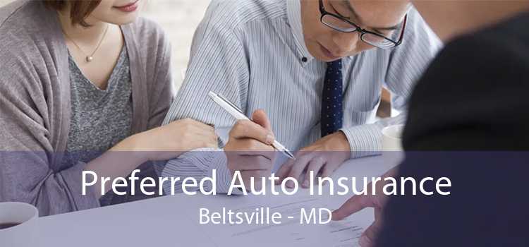 Preferred Auto Insurance Beltsville - MD