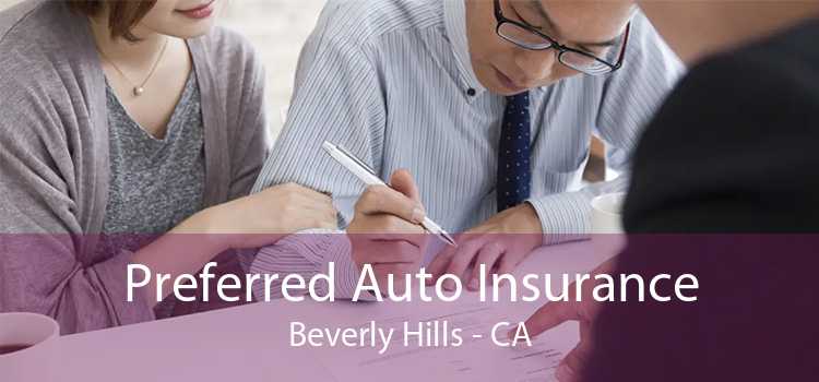 Preferred Auto Insurance Beverly Hills - CA
