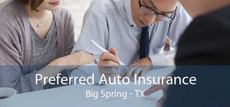 Preferred Auto Insurance Big Spring - TX