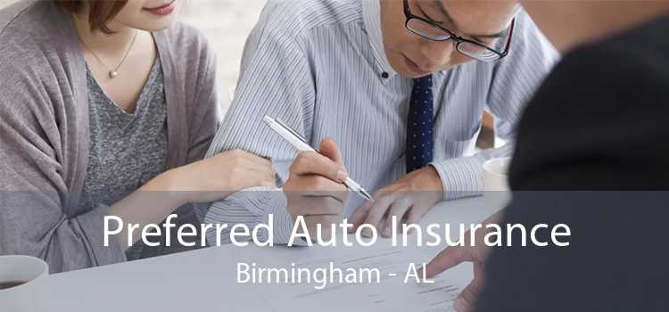 Preferred Auto Insurance Birmingham - AL