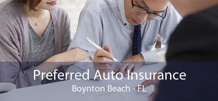 Preferred Auto Insurance Boynton Beach - FL