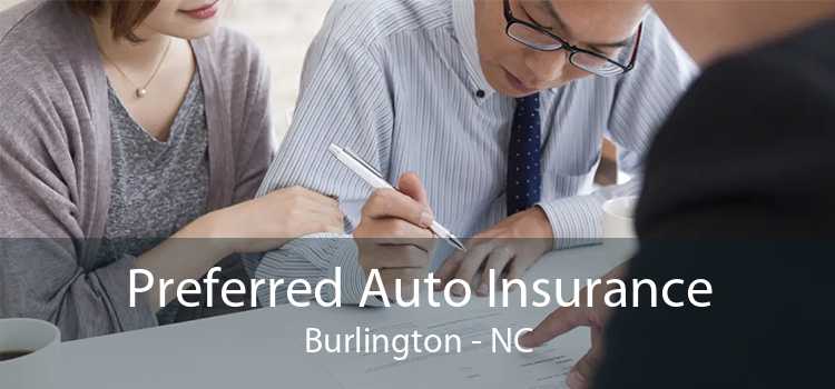 Preferred Auto Insurance Burlington - NC
