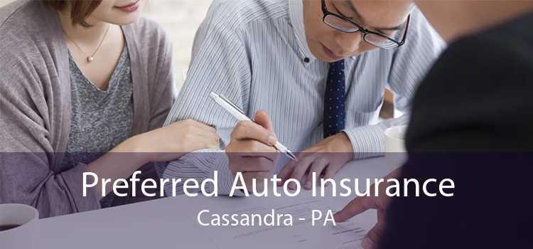 Preferred Auto Insurance Cassandra - PA