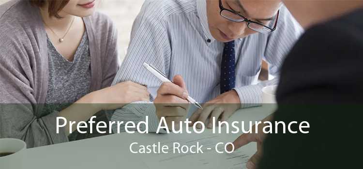 Preferred Auto Insurance Castle Rock - CO