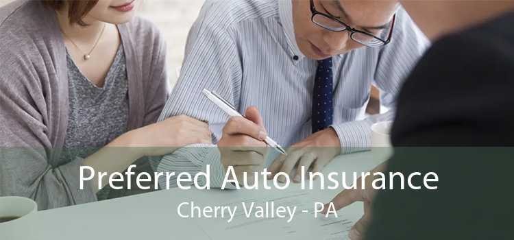 Preferred Auto Insurance Cherry Valley - PA