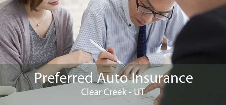 Preferred Auto Insurance Clear Creek - UT