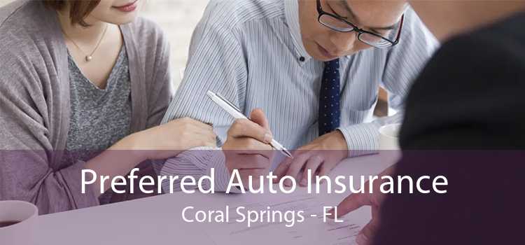 Preferred Auto Insurance Coral Springs - FL