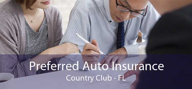 Preferred Auto Insurance Country Club - FL