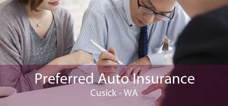 Preferred Auto Insurance Cusick - WA