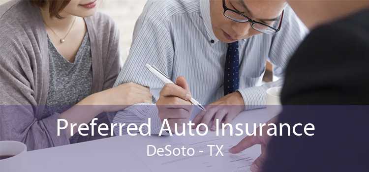 Preferred Auto Insurance DeSoto - TX