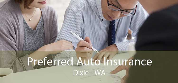 Preferred Auto Insurance Dixie - WA