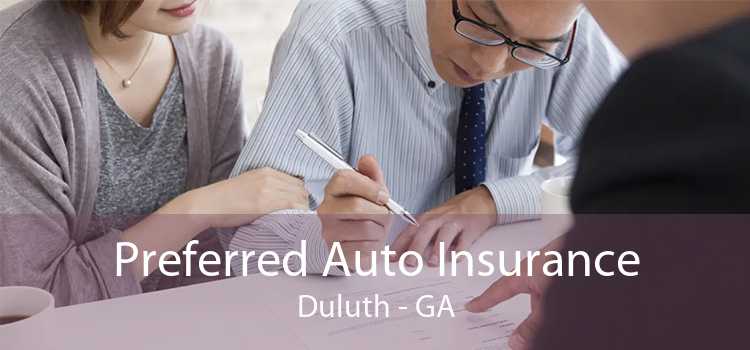 Preferred Auto Insurance Duluth - GA