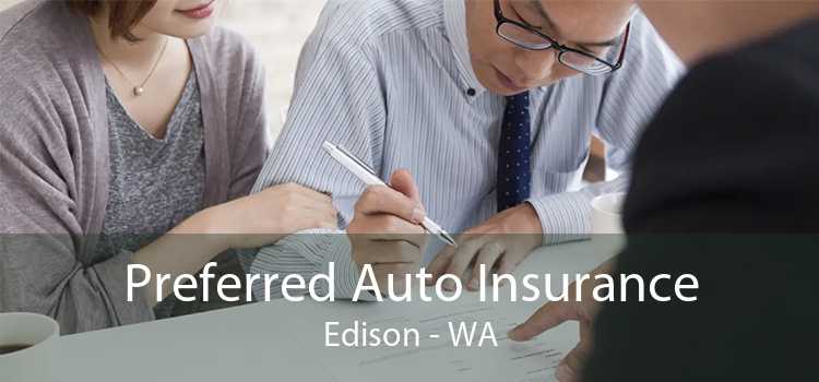 Preferred Auto Insurance Edison - WA