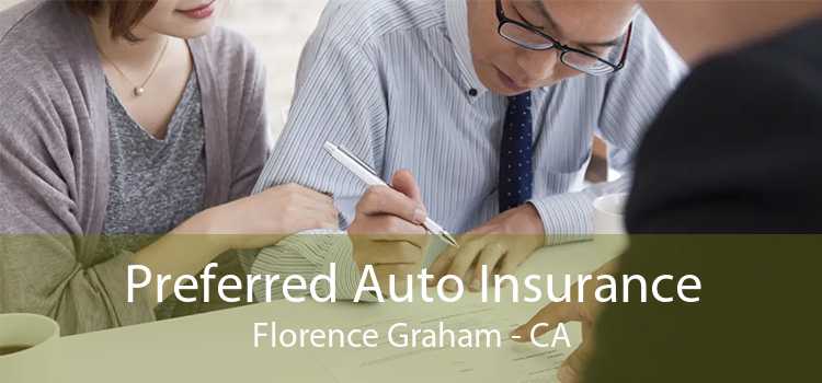 Preferred Auto Insurance Florence Graham - CA