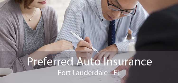 Preferred Auto Insurance Fort Lauderdale - FL