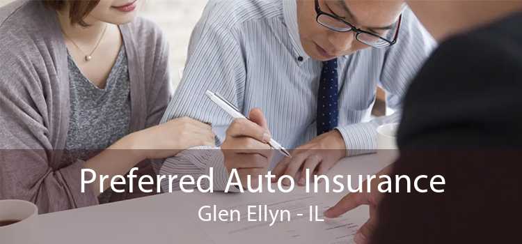 Preferred Auto Insurance Glen Ellyn - IL
