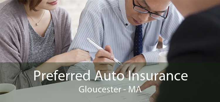 Preferred Auto Insurance Gloucester - MA