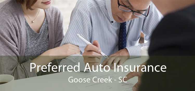 Preferred Auto Insurance Goose Creek - SC