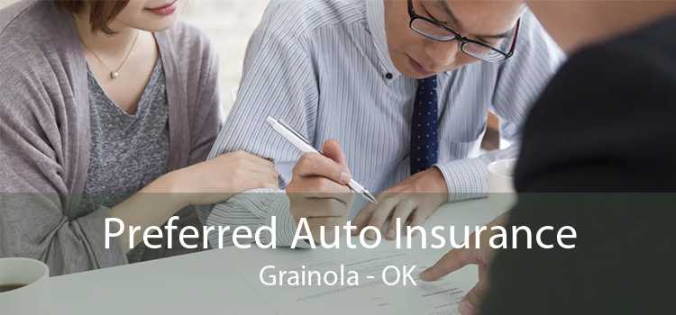 Preferred Auto Insurance Grainola - OK