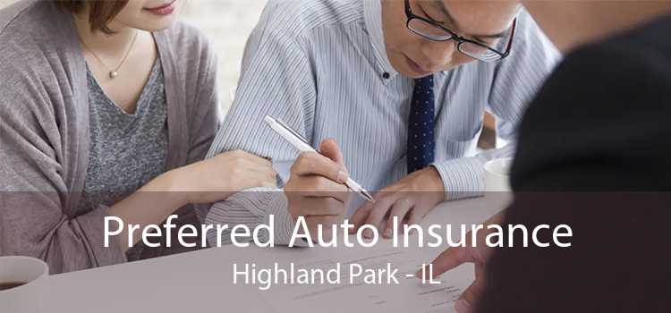 Preferred Auto Insurance Highland Park - IL