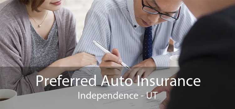 Preferred Auto Insurance Independence - UT