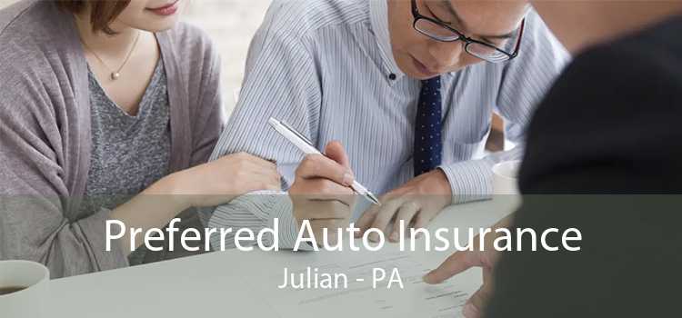 Preferred Auto Insurance Julian - PA