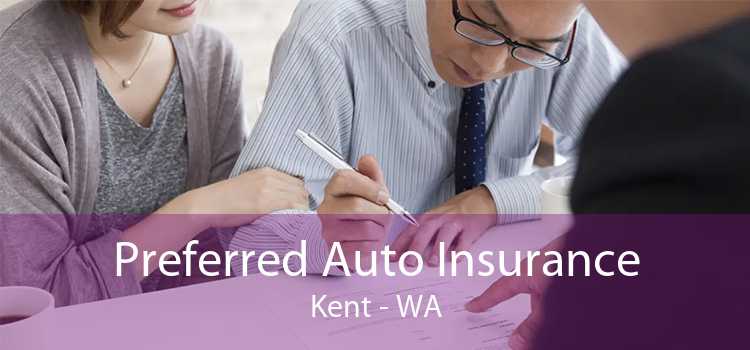 Preferred Auto Insurance Kent - WA