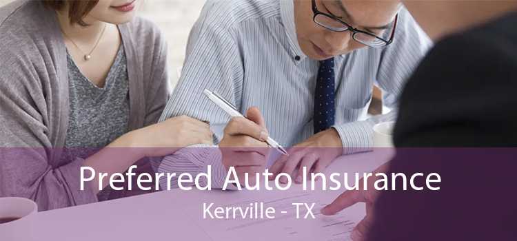 Preferred Auto Insurance Kerrville - TX