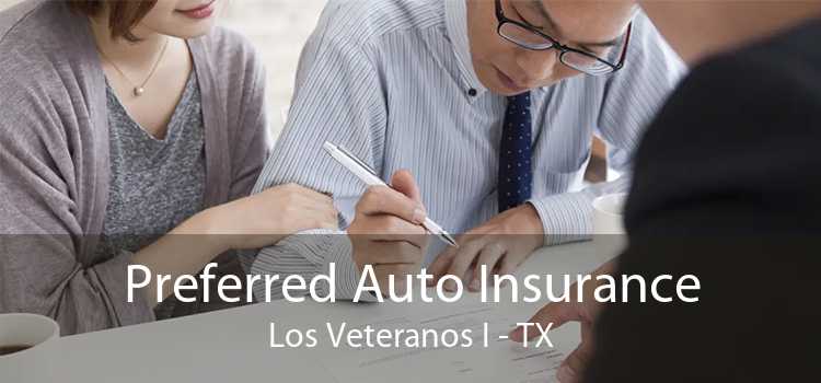 Preferred Auto Insurance Los Veteranos I - TX