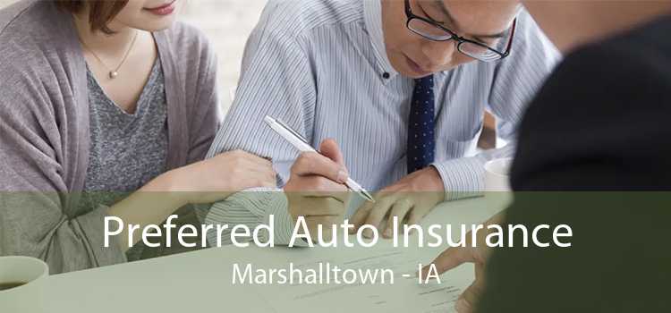 Preferred Auto Insurance Marshalltown - IA