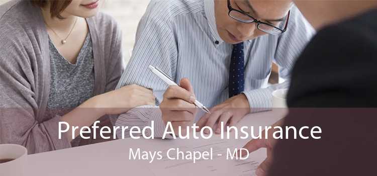 Preferred Auto Insurance Mays Chapel - MD