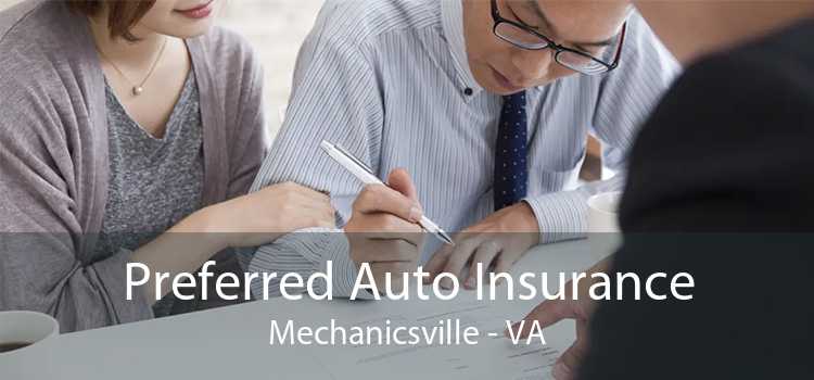 Preferred Auto Insurance Mechanicsville - VA