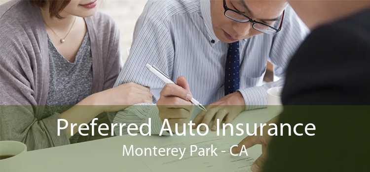 Preferred Auto Insurance Monterey Park - CA