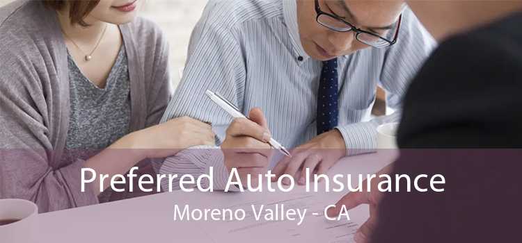 Preferred Auto Insurance Moreno Valley - CA