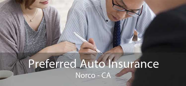 Preferred Auto Insurance Norco - CA