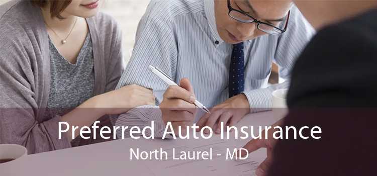 Preferred Auto Insurance North Laurel - MD