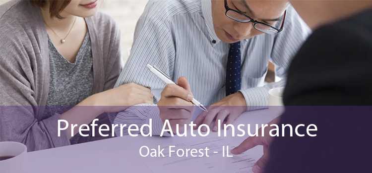 Preferred Auto Insurance Oak Forest - IL