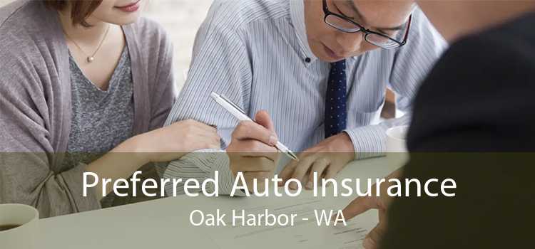 Preferred Auto Insurance Oak Harbor - WA