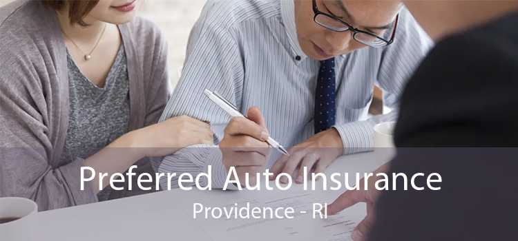 Preferred Auto Insurance Providence - RI