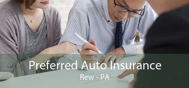 Preferred Auto Insurance Rew - PA